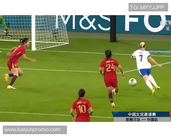 中国女足半场遭英格兰压制11分钟连失四球仅有一脚射门